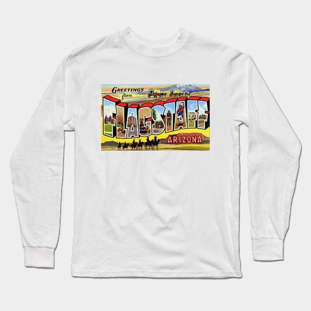 Greetings from Flagstaff, Arizona - Vintage Large Letter Postcard Long Sleeve T-Shirt by Naves